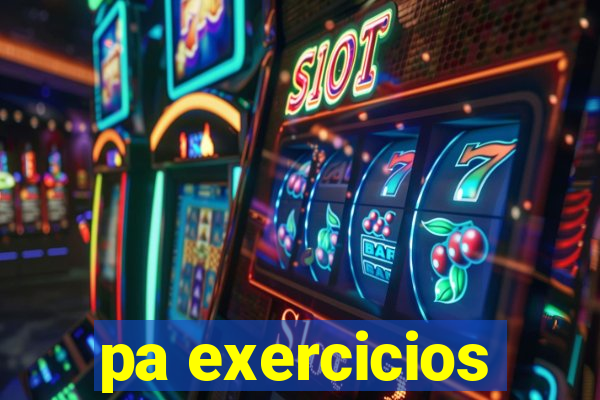 pa exercicios